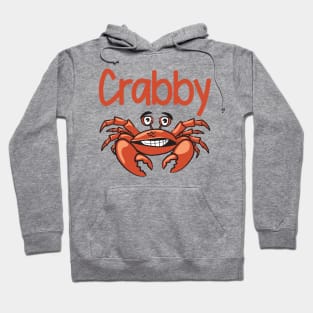 Just plain Crabby Hoodie